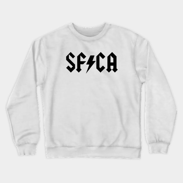 San Francisco California Crewneck Sweatshirt by LocalZonly